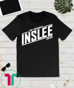 Inslee For President 2020 T-Shirt Jay Inslee 2020
