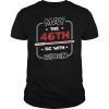 Joe Biden Shirt May The 46th Be With Biden President 2020 T-Shirt