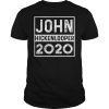 John Hickenlooper 2020 Literally Gift T-Shirt