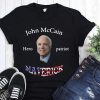 John McCain hero patriot maverick american flag shirt