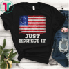Just Respect IT Betsy Ross Flag American Victory 1776 T-Shirt Rush Limbaugh