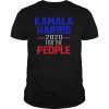 Kamala Harris For The People 2020 Tshirt President Campaign