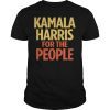 Kamala Harris For The People Tshirt 2020 President T-Shirt
