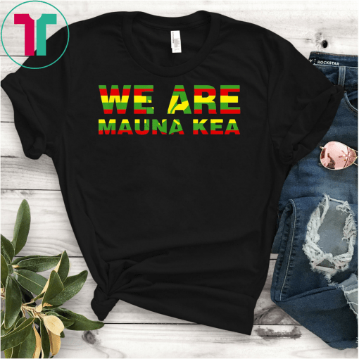 Kanaka Maoli Flag We Are Mauna Kea Unisex Gift T-Shirt