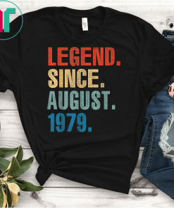 Legend August 1979 T-Shirt Vintage 40th Birthday Decorations