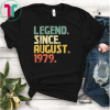 Legend Since August 1979 T-Shirt 40 years old Funny Gifts Shirt
