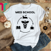Life of a Medical School Student Gift Tshirt