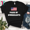Made By Immigrants TShirt American Flag Immigration Shirt
