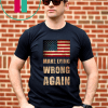 Make Lying Wrong Again Vintage Anti Donald Trump 2020 Resist T-Shirt