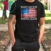 Make Racism Wrong Again Unisex Gift T-Shirt