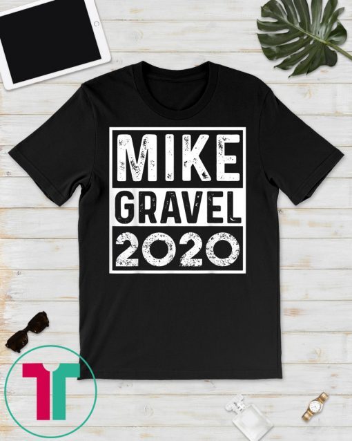 Mike Gravel 2020 Literally Gift T-Shirt