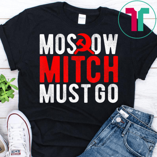 Moscow Mitch Must Go Mitch McConnell Russia Traitor Meme T-Shirt