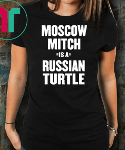 Moscow Mitch Shirt Russian Turtle Ditch Traitor Election T-Shirt