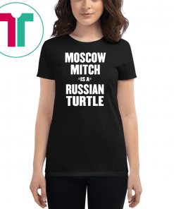 Moscow Mitch Shirt Russian Turtle Ditch Traitor Election T-Shirt