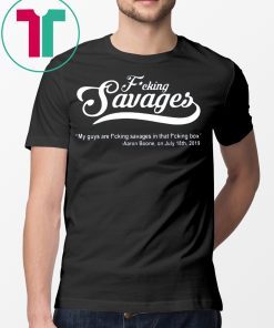 My Guys Are Savages T-Shirt Aaron Boone Savege Savages In The Box T-Shirt