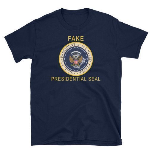 Official Fake Presidential Seal Trump 2019 Shirts