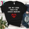 Oh My God They're Back Again T-Shirt BSB Shirt