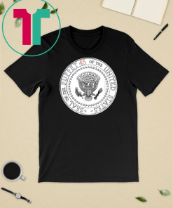 Puppet 45 Fake Presidential Seal Shirt and Gifts T-Shirt One Term Donnie Merchandise Funny Gift T-Shirt