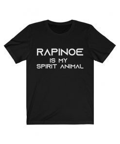 Rapinoe is my Spirit Animal T-Shirt Gift Shirt Megan Rapinoe Shirt USA Team Shirt Summer Shirt Soccer Lovers