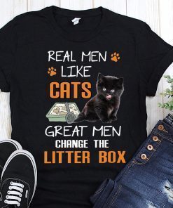 Real men like cats great men change litter box shirt