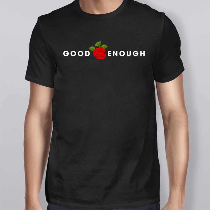 not good enough shirt