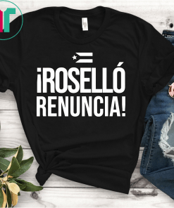 Rosello Renuncia Chat Scandal Puerto Rico Politics T-Shirt