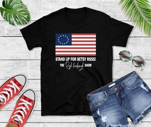 Stand Up For Betsy Ross Gift T-Shirt