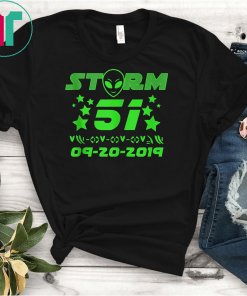 Storm Area 51 Alien Funny Gift T-Shirt for Men and Women