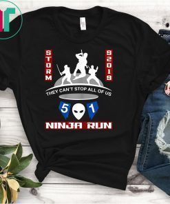 Storm Area 51 - Alien UFO They Cant Stop All Of Us Ninja Tee