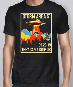 Storm Area 51 Alien UFO They Can’t Stop Us Shirt