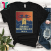 Storm Area 51 T Shirt They Can't Stop All of Us September 19 20 2019 Alien UFO storming Area 51 Short-Sleeve Unisex T-Shirt