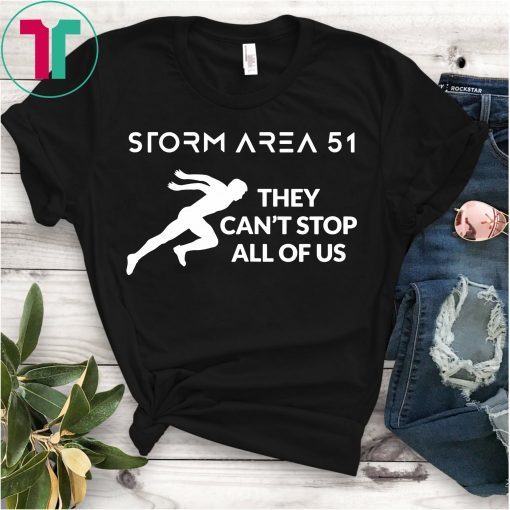 Storm Area 51 They Can't Stop All Of Us Rescue Aliens Area51 T-Shirt