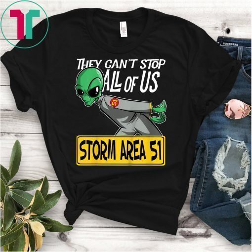 Storm Area 51 They Can't Stop All of Us Running Alien T-Shirt