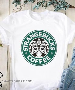 Strangebucks coffee shirt