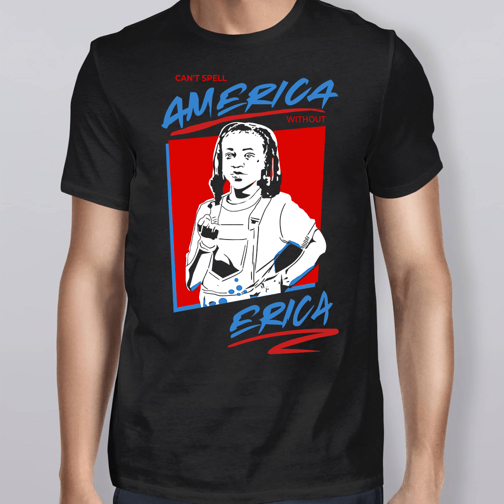 Stranger Things Can’t Spell America Without Erica Shirt - Reviewshirts ...