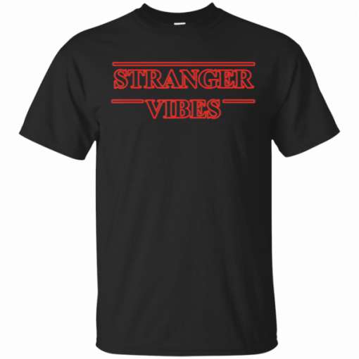 Stranger Vibes Stranger Style Pop Culture Things Cool T-Shirt