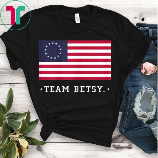 Team Betsy Ross Flag Shirt Proud American Flag Distressed Tee Shirt