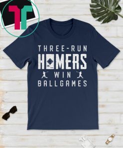 Three-Run Homers Win Ballgames T-Shirt