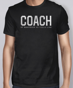 Tim Duncan Coach Of Whatever He Feels Like Shirt