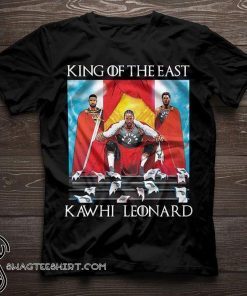 Toronto raptors kawhi leonard king of the east shirt