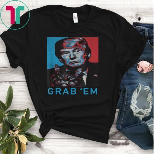 Trump Cat T-Shirt Grab 'Em Cat Funny Tee