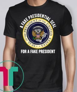 Trump Fake Presidential Seal T-Shirt