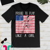 US Womens Soccer Proud To Play Like A Girl Unisex T-Shirts