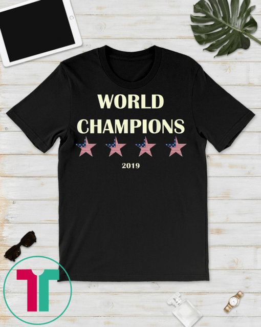 US women's soccer team win world champions 2019 T-SHIRT