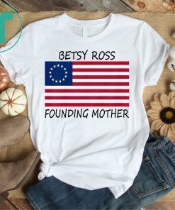 USA Betsy Ross American Flag Shirt The Original Colony Shirt