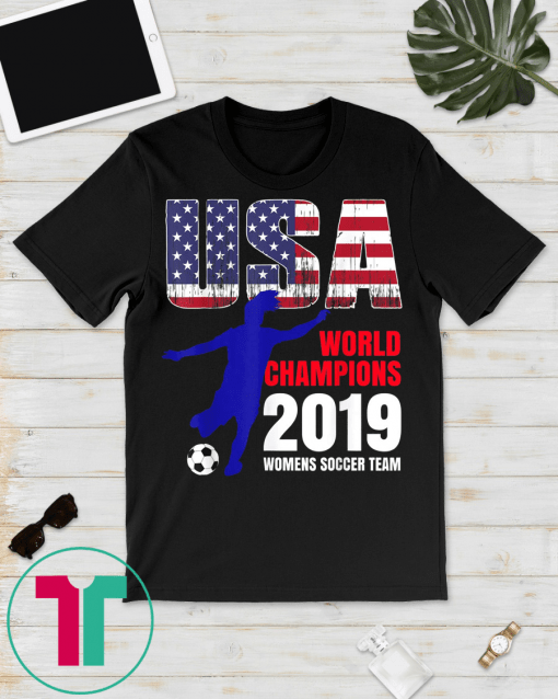 USA World Champions 2019 Tee Womens Soccer Gift T-Shirt