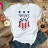 USWNT Shirt - Play Like a Girl T-Shirt