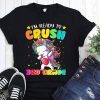 Unicorn I’m ready to crush 3rd grade shirt
