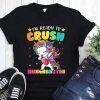 Unicorn I’m ready to crush kindergarte shirt