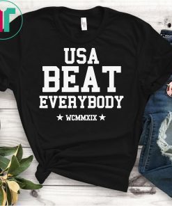 Usa Beat Everybody 2019 T-Shirt